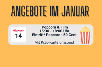 Aushang mit Datum und Uhrzeit und Popcorn. Über 3 Strichmännchen der Text "Wir freuen uns auf euch"