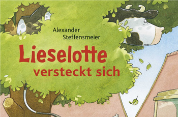 Buchcover von "Lieselotte versteckt sich" mit TRaktor und Hühnern